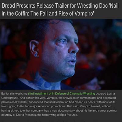 Dread Presents Release Trailer for Wrestling Doc 'Nail in the Coffin: The Fall and Rise of Vampiro'